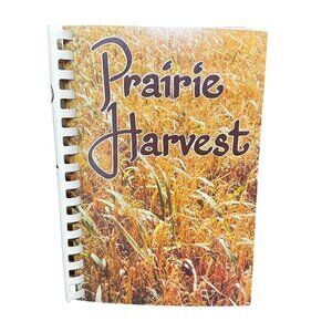 Prairie Harvest 1981 St. Peters Episcopal Churchwomen Cookbook Spiral Bound